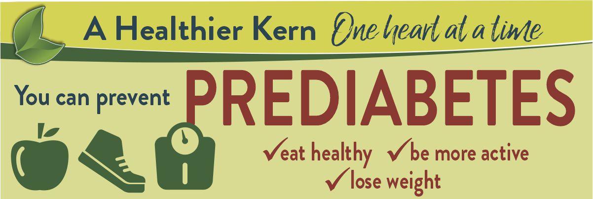 Banner of A healthier Kern one heart at a time, You can prevent Prediabetes with eat healthy, be more active, and lose weight with checkmarks next to them. Three icons of an apple, shoe and scale to the left of the checks.